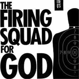 The Swimming Pool Q's - The Firing Squad For God