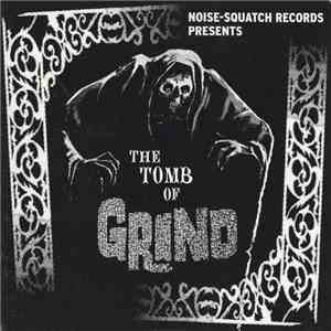 Various - The Tomb Of Grind