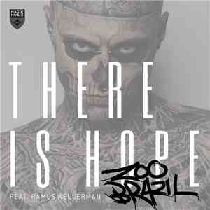 Zoo Brazil Feat. Rasmus Kellerman - There Is Hope