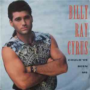 Billy Ray Cyrus - Could've Been Me