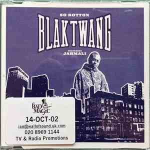 Blak Twang Featuring Jahmali - So Rotton