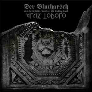 Der Blutharsch And The Infinite Church Of The Leading Hand + Aluk Todolo -  ...