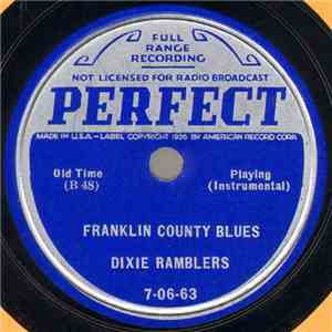 Dixie Ramblers - Franklin County Blues / Ridin' In An Old Model 