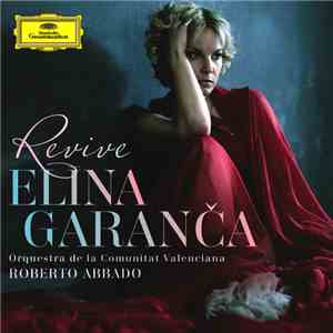 Elīna Garanča, Orquestra De La Comunitat Valenciana, Roberto Abbado - Reviv ...