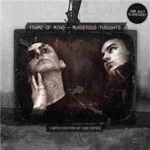 Frame Of Mind - Murderous Thoughts