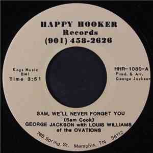 George Jackson  With Louis Williams Of The Ovations - Sam, We'll Never Forg ...