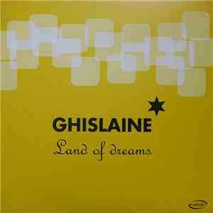 Ghislaine - Land Of Dreams