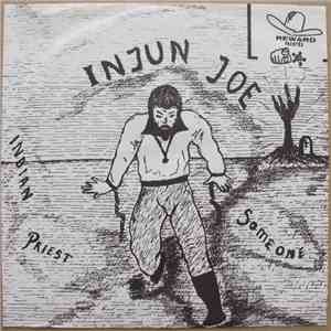 Injun Joe - Indian Priest / Someone