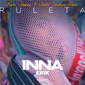 Inna Feat. Erik - Ruleta (Kato Jiménez & Jesús Sánchez Remix)