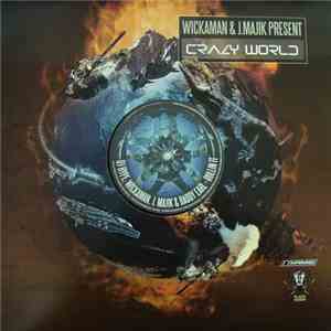J Majik & Wickaman - Crazy World LP - Pt5