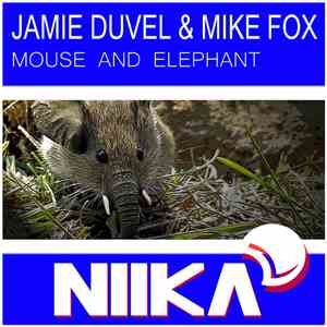 Jamie Duvel & Mike Fox  - Mouse And Elephant
