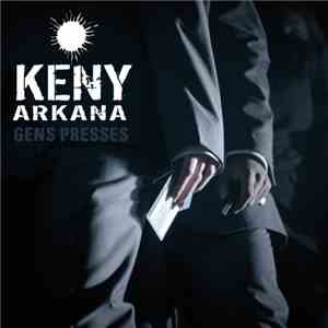 Keny Arkana - Gens Presssés