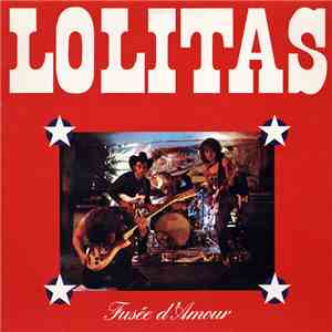 Lolitas - Fusée D'Amour