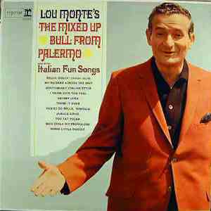Lou Monte - The Mixed Up Bull From Palermo