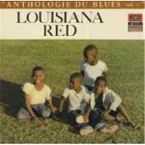 Louisiana Red - Anthologie Du Blues Vol. 11