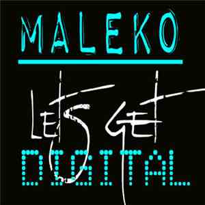 Maleko - Let's Get Digital