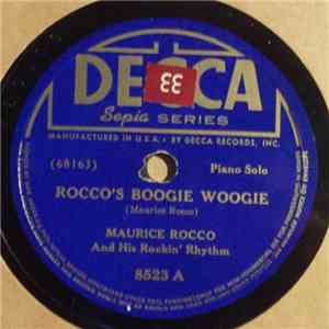 Maurice Rocco And His Rockin' Rhythm - Rocco's Boogie Woogie / Tony Blues
