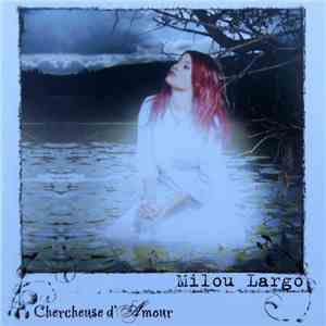 Milou Largo - Chercheuse D'Amour