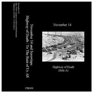 November 14 and Screwtape  - Highway Of Death / To The Ruin Of Us All