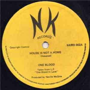One Blood - House Is Not A Home