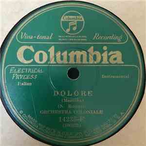 Orchestra Coloniale - Dolore / Segreto Del Cuore
