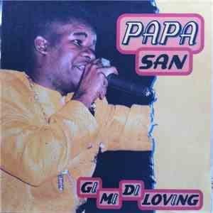 Papa San - Gi Mi Di Loving