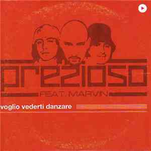 Prezioso Feat. Marvin - Voglio Vederti Danzare