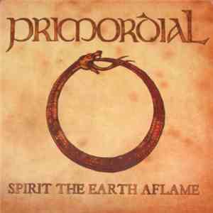 Primordial - Spirit The Earth Aflame