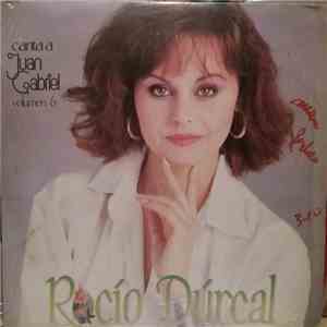 Rocío Dúrcal - Canta A Juan Gabriel Volumen 6