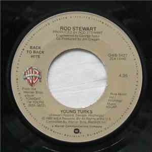 Rod Stewart - Tonight I'm Yours / Young Turks