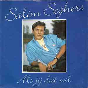 Salim Seghers - Als Jij Dat Wil