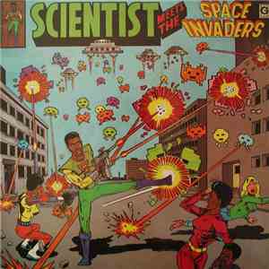 Scientist - Scientist Meets The Space Invaders