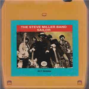 Steve Miller Band - Sailor