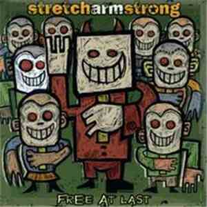 Stretch Arm Strong - Free At Last