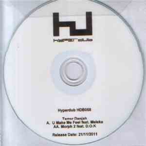 Terror Danjah - U Make Me Feel / Morph 2