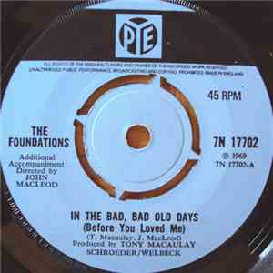 The Foundations - In The Bad, Bad Old Days
