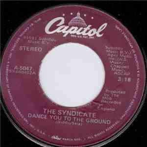 The Syndicate  - Dance You To The Ground