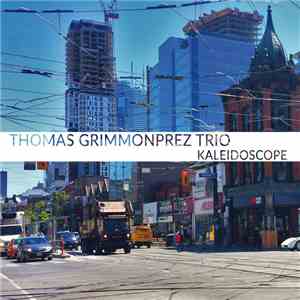 Thomas Grimmonprez Trio - Kaleidoscope