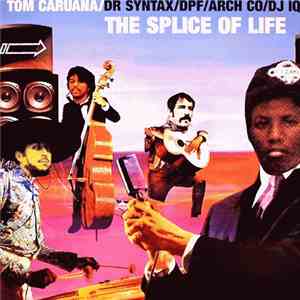 Tom Caruana - The Splice Of Life