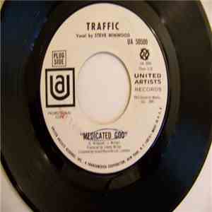 Traffic - Medicated Goo / Pearly Queen