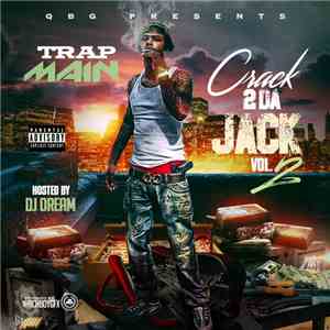 Trap Main - Crack 2 Da Jack Vol. 2