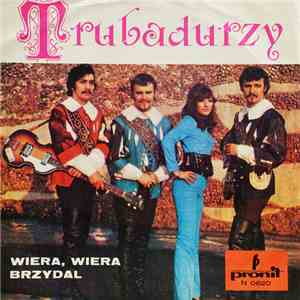 Trubadurzy - Wiera, Wiera Czarne Oczy Miałaś