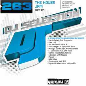 Various - DJ Selection 263 - The House Jam Part 67