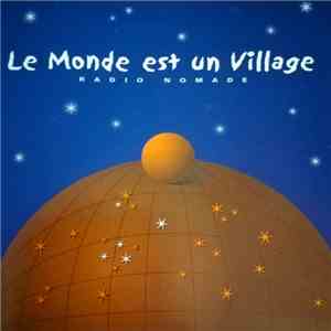 various - Le Monde Est Un Village - Radio Nomade