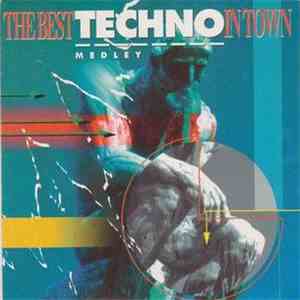 Various - The Best Techno In Town (Medley)