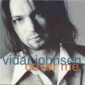 Vidar Johnsen - Cover Me