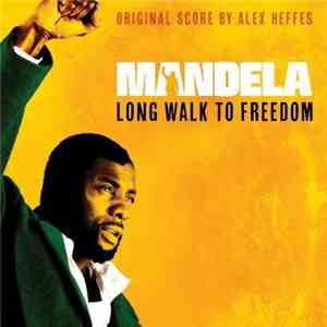 Alex Heffes - Mandela Long Walk To Freedom (Original Score)