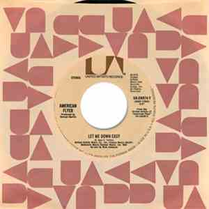 American Flyer - Let Me Down Easy