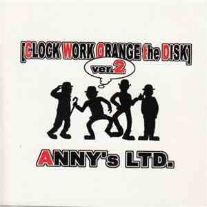 Anny's Ltd. - Clock Work Orange The Disk Ver.2