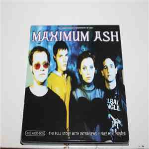 Ash - Maximum Ash (The Unauthorised Biography Of Ash)
